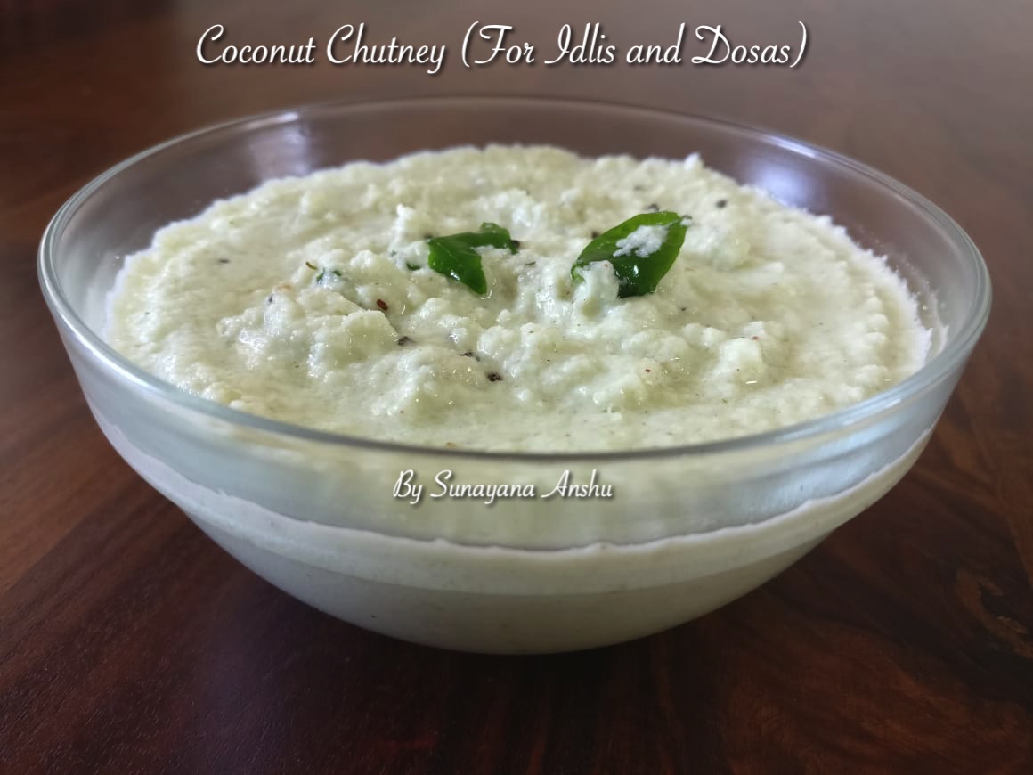 Coconut Chutney For Idlis And Dosas Avantika S Kitchen Delights